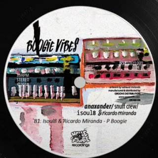 Anaxander / Snuff Crew / Isoul8 & Ricardo Miranda - Boogie Vibes