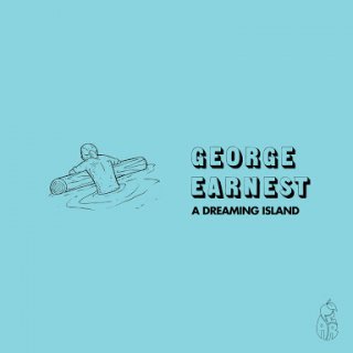 George Earnest - A Dreaming Island