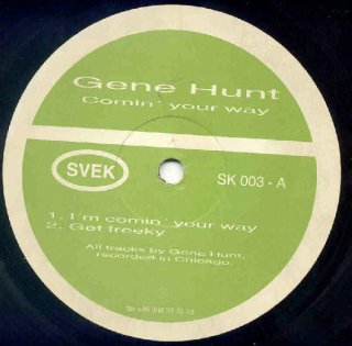 Gene Hunt  - Comin' Your Way