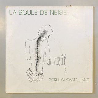 Pierluigi Castellano - La Boule De Neige