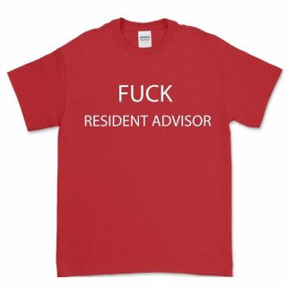 Fuck Resident Advisor T-Shirt (XL)
