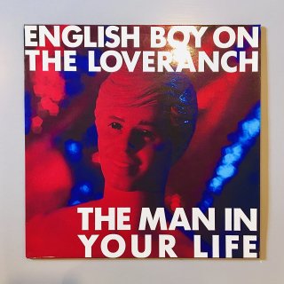 English Boy On The Loveranch - The Man In Your Life