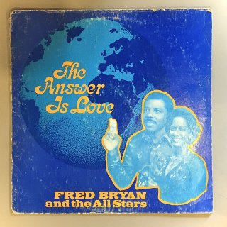 Fred Bryan & The Allstars - The Answer Is Love...
