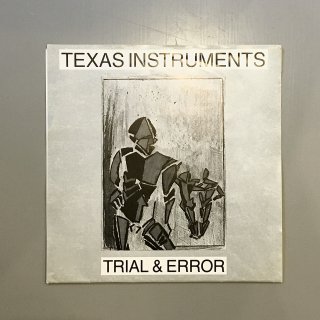 Texas Instruments - Trial & Error