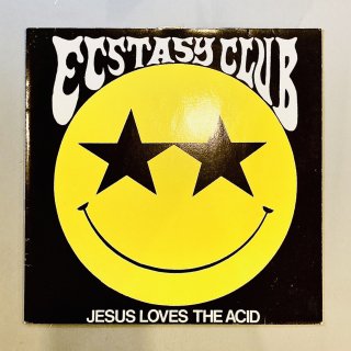 Ecstasy Club - Jesus Loves The Acid