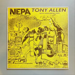 Tony Allen & Afrobeat 2000 - N.E.P.A. (Never Expect Power Always)