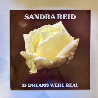 Sandra Reid - If Dreams Were Real