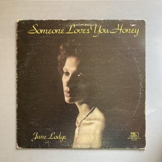 June Lodge - Someone Loves You Honey
