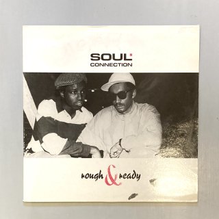 Soul Connection - Rough & Ready