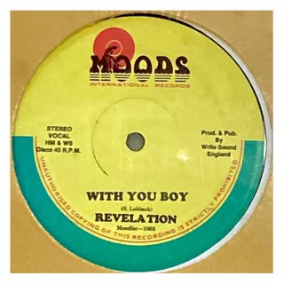 Revelation  - With You Boy / Jah Feelings