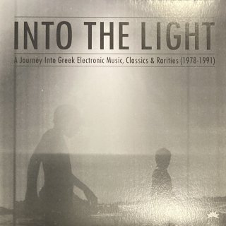 Various - Into The Light: A Journey Into Greek Electronic Music, Classics & Rarities (1