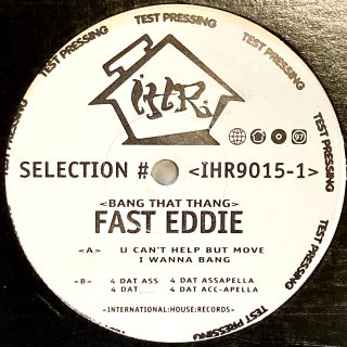 Fast Eddie - Bang That Thang