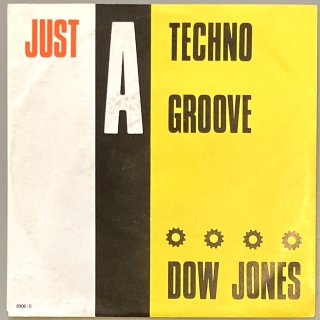 Dow Jones - Just A Techno Groove