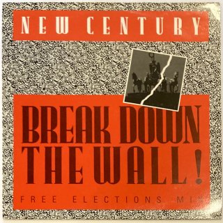 New Century - Break Down The Wall! (Free Elections Mix)