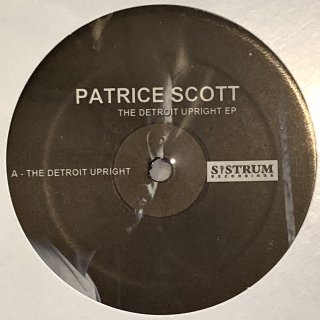 Patrice Scott - The Detroit Upright EP