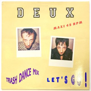 Deux - Let's Go! (Trash Dance Mix)