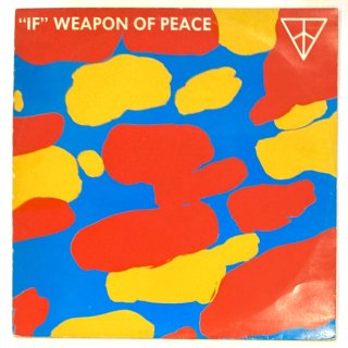 Weapon Of Peace - If