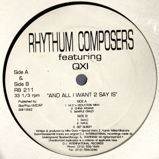Rhythum Composers Featuring QXI - And All I Want 2 Say Is