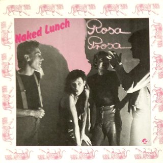 Naked Lunch - Rosa Prosa