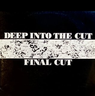 Final Cut - Deep Into The Cut