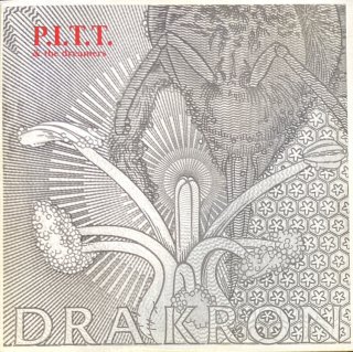 P.I.T.T. & The Dreamers - Drakron