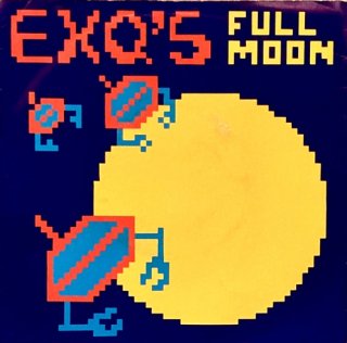 Exq's - Full Moon / Afterwards