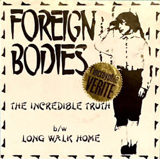 Foreign Bodies -The Incredible Truth