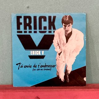 Erick V - J'ai Envie De T'Embrasser
