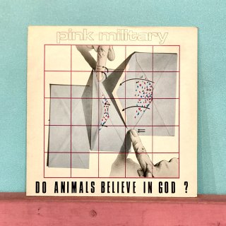 Pink Military - Do Animals Believe In God?