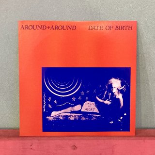 Date Of Birth - Around+Around