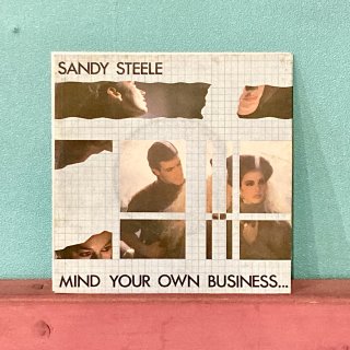 Sandy Steele - Mind Your Own Business...