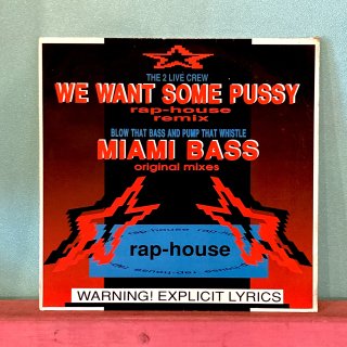 The 2 Live Crew / Blow That Bass And Pump That Whistle We Want Some Pussy (Rap-House Remix)