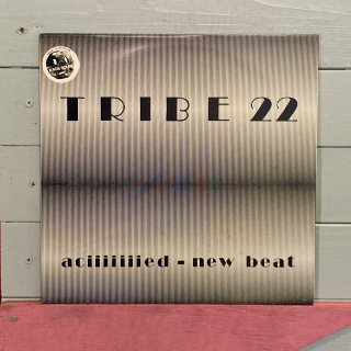 Tribe 22 - Aciiiiiiied - New Beat
