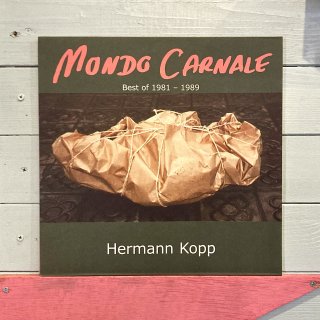 Hermann Kopp  - Mondo Carnale (Best Of 1981 - 1989)