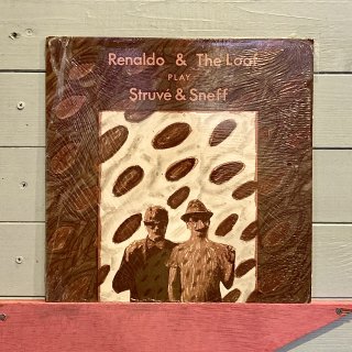Renaldo & The Loaf - Play Struve & Sneff