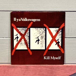 Il Y A Volkswagens - Kill Myself