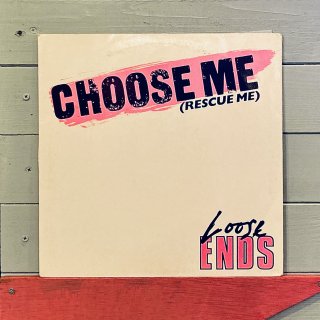 Loose Ends - Choose Me (Rescue Me)