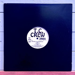 T.C. Crew - Welcome To The Underground