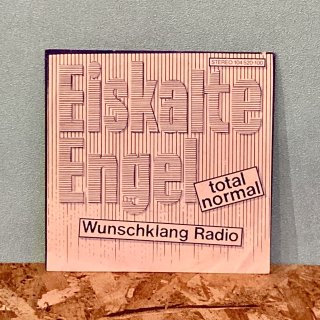 Eiskalte Engel - Total Normal / Wunschklang Radio