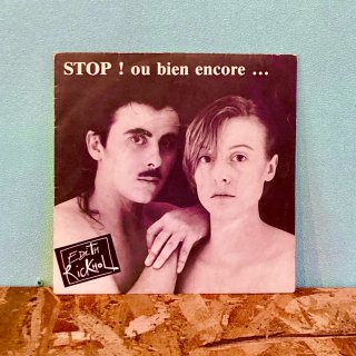 Edith Rickhol - Stop ! Ou Bien Encore...