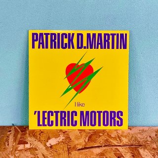 Patrick D. Martin - I Like 'Lectric Motors