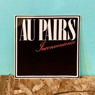 Au Pairs - Inconvenience