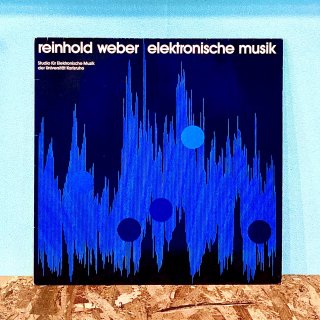 Reinhold Weber - Elektronische Musik