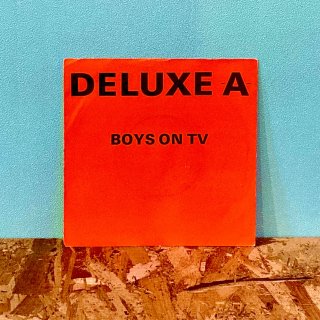 Deluxe A  - Boys On TV