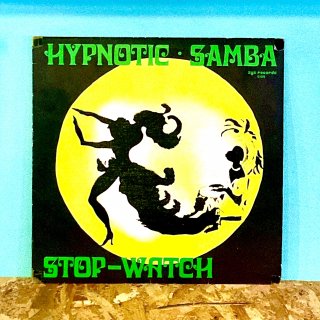 Hypnotic Samba - Hypnotic Samba / Stop-Watch