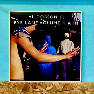 Al Dobson Jr - Rye Lane Volume II & III