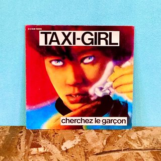 Taxi-Girl - Cherchez Le Garcon