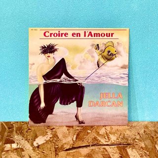 Jella Darcan - Croire En L'amour