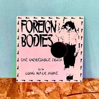 Foreign Bodies -The Incredible Truth