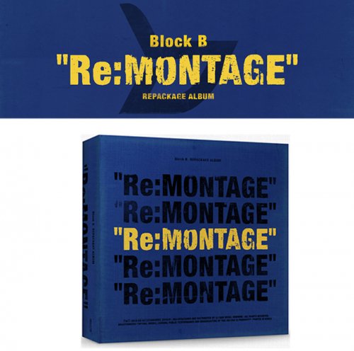BLOCK.B ブロックビ― [Re:MONTAGE] Repackage Album リパッケージ